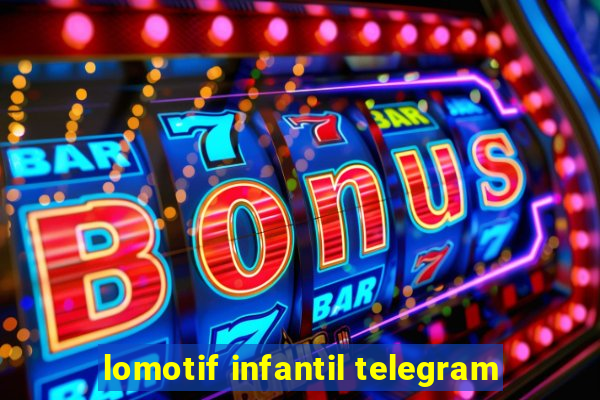 lomotif infantil telegram